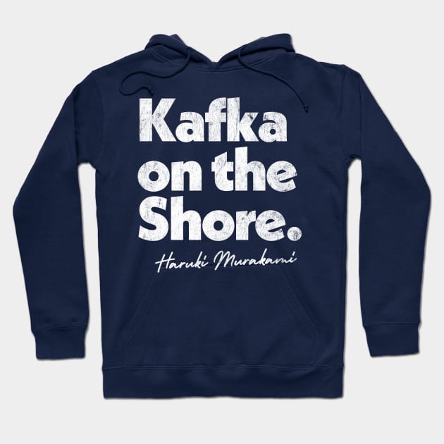 Haruki Murakami - Kafka On The Shore  // Retro Fan Art Design Hoodie by DankFutura